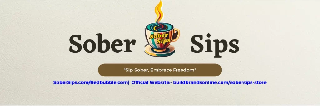 SoberSips Store On Redbubble Featured Image